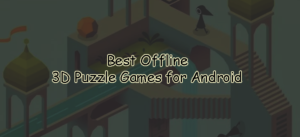 3D Puzzle Games for Android