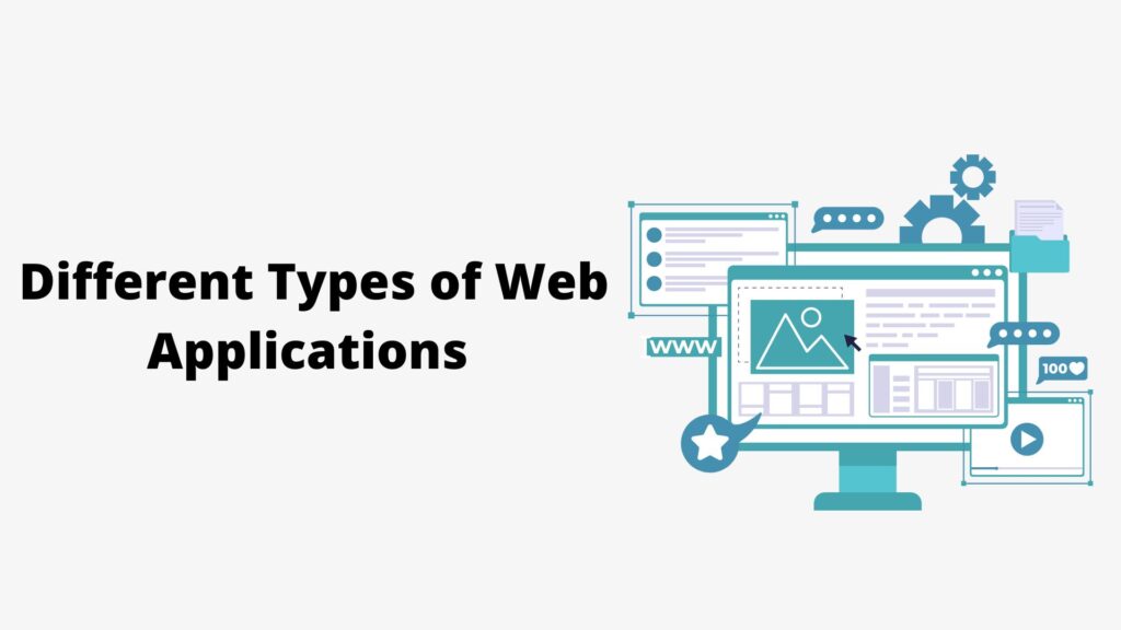 What are the Different Types of Web Applications You Should Know?